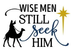 Wise Men Still Seek Him