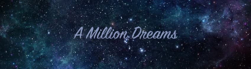 A Million Dreams