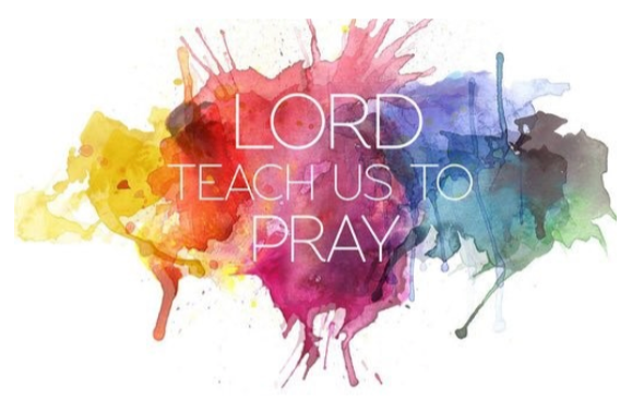 Lord Teach Us to Pray
