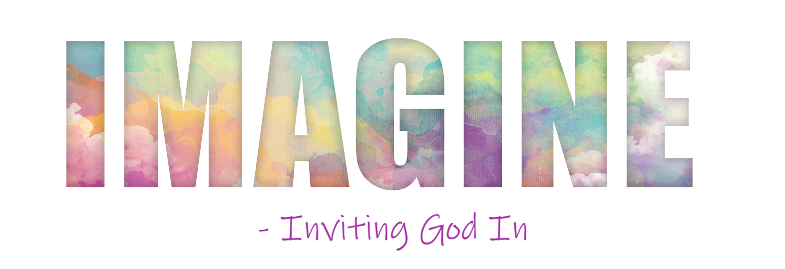 Imagine - Inviting God In