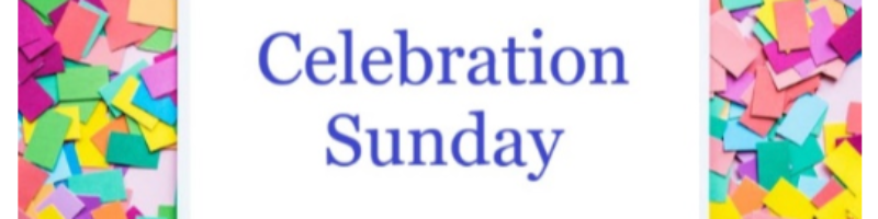 Celebration Sunday